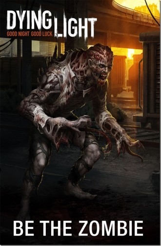 В Dying Light можете да играете и със зомбитата... но с уловка