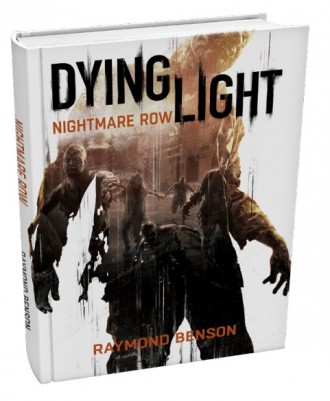 Dying Light се сдоби с... роман