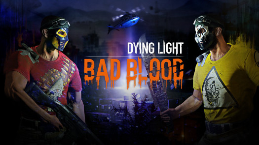 dying light bad blood