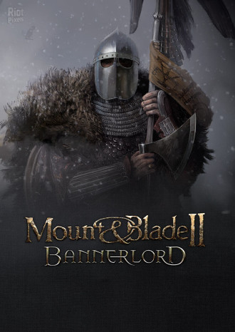 Mount&Blade II: Bannerlord - нелош старт, но има още много за довършване